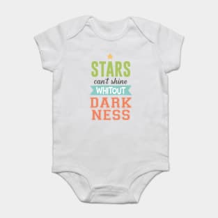 Stars can't shine without darkness Baby Bodysuit